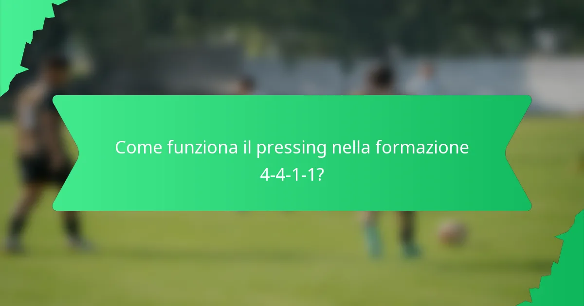 Come funziona il pressing nella formazione 4-4-1-1?