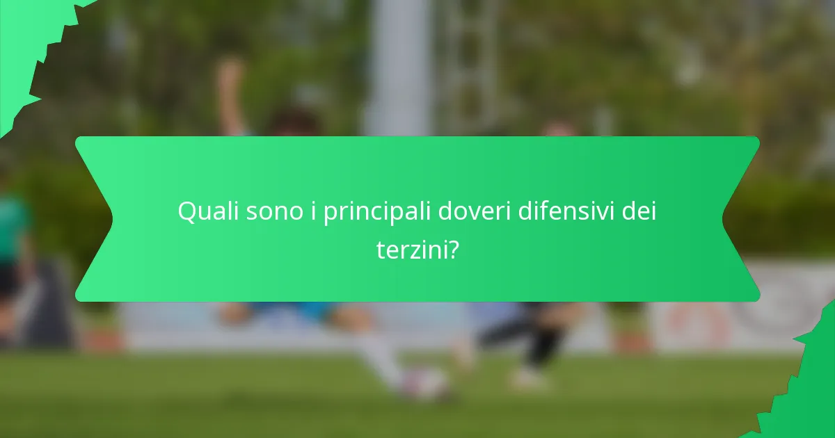 Quali sono i principali doveri difensivi dei terzini?